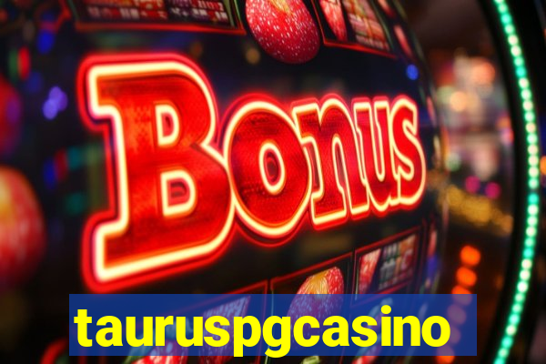 tauruspgcasino