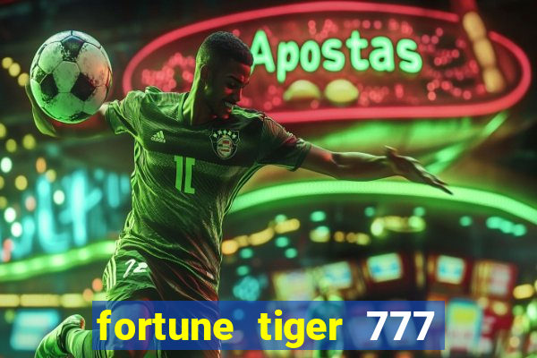 fortune tiger 777 bonus de cadastro