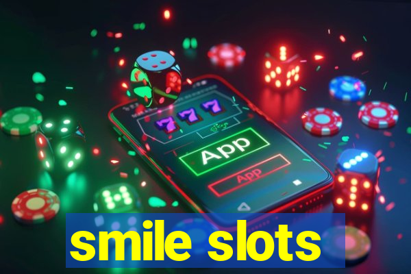 smile slots