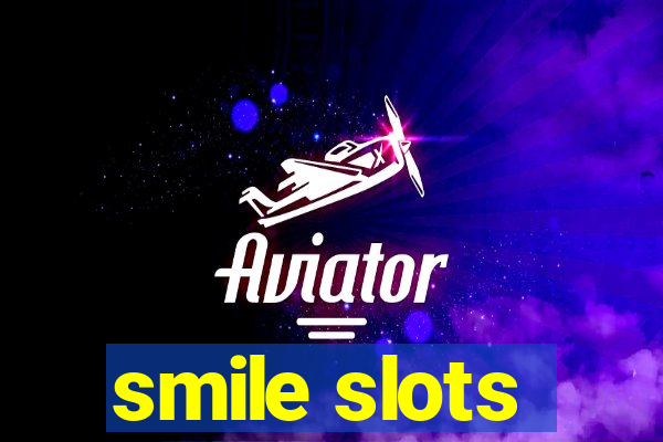 smile slots