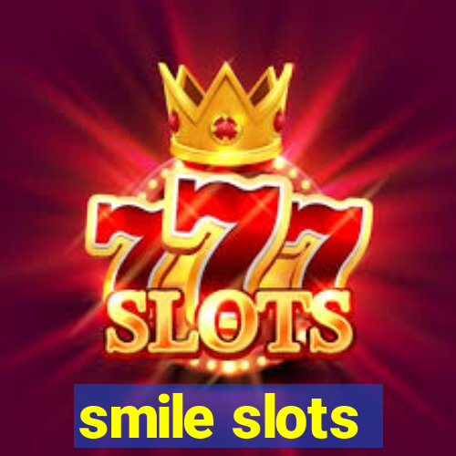 smile slots