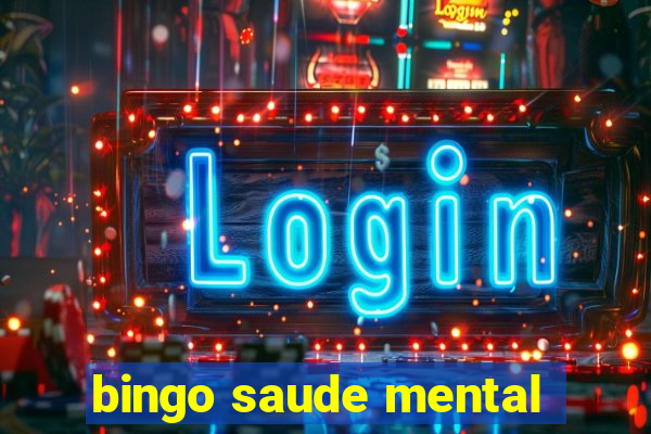 bingo saude mental