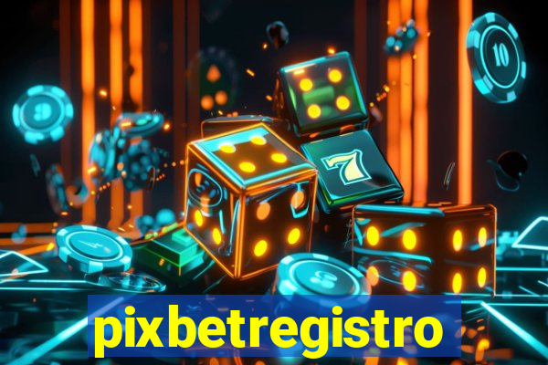 pixbetregistro