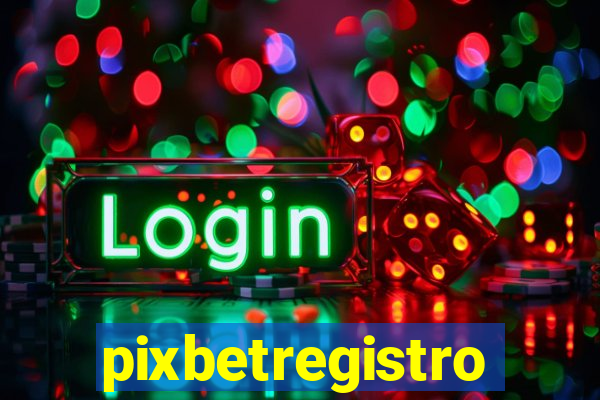 pixbetregistro