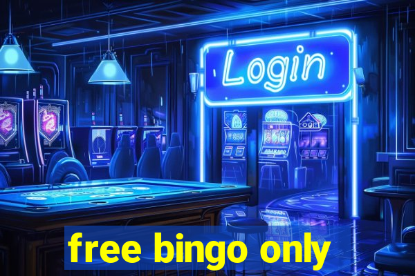 free bingo only