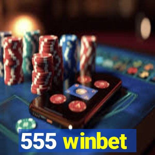 555 winbet