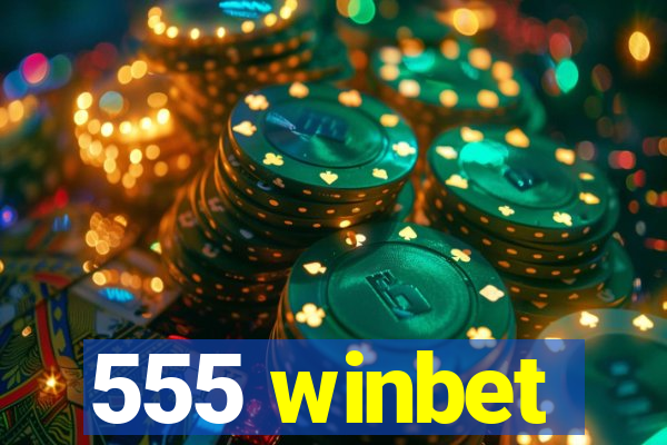 555 winbet