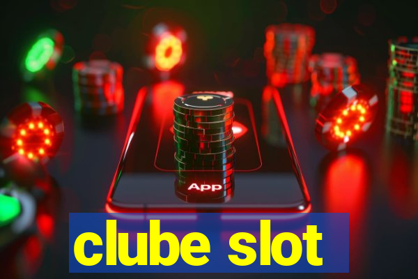 clube slot