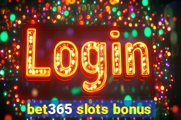 bet365 slots bonus