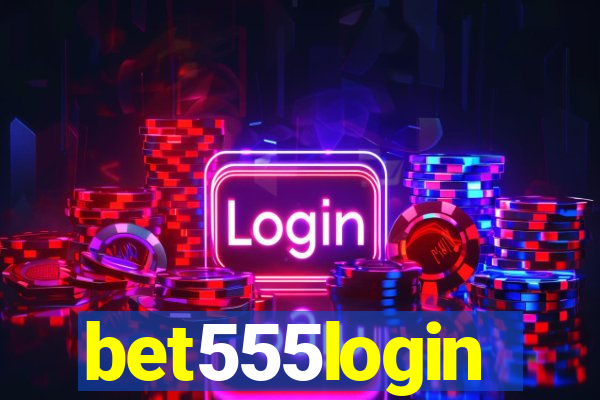 bet555login