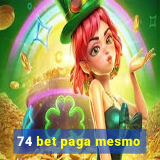 74 bet paga mesmo