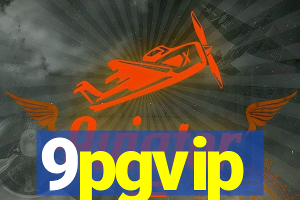 9pgvip