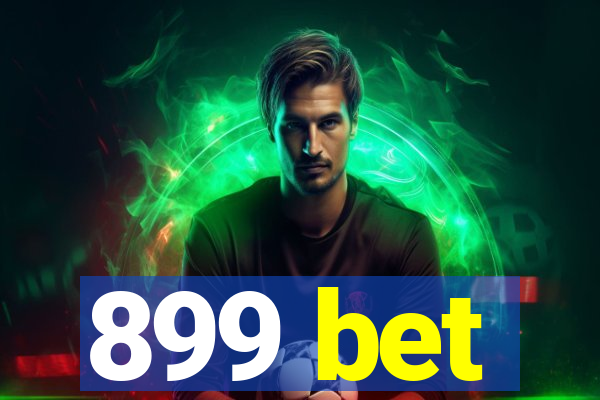 899 bet