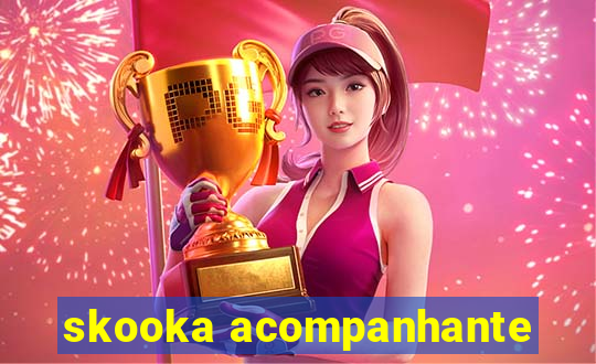 skooka acompanhante