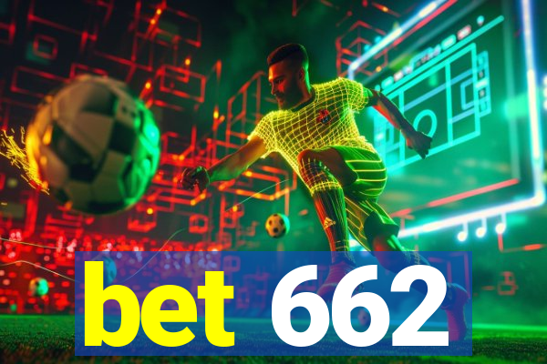 bet 662