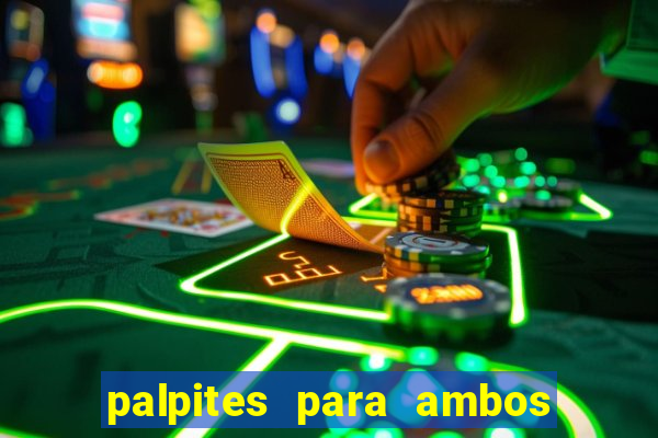 palpites para ambos marcam hoje