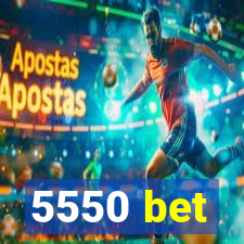 5550 bet