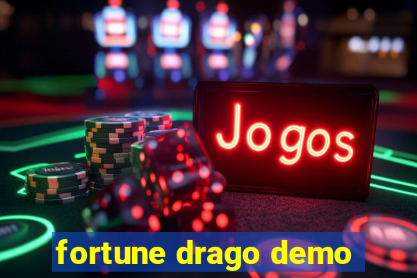 fortune drago demo