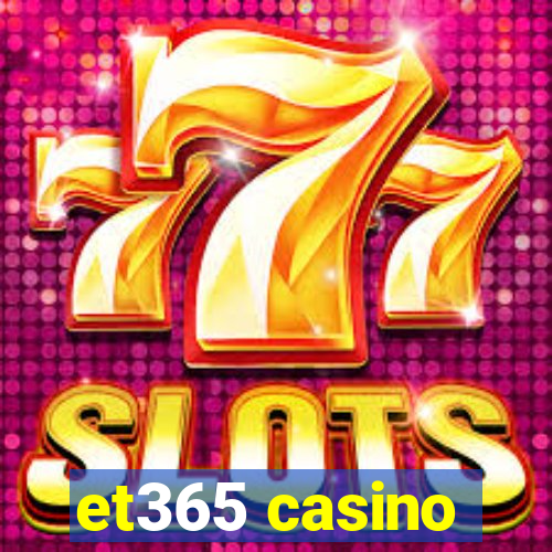 et365 casino