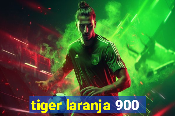 tiger laranja 900