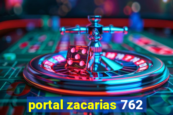 portal zacarias 762