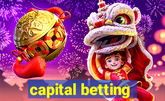 capital betting