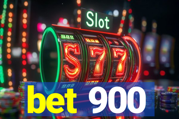 bet 900