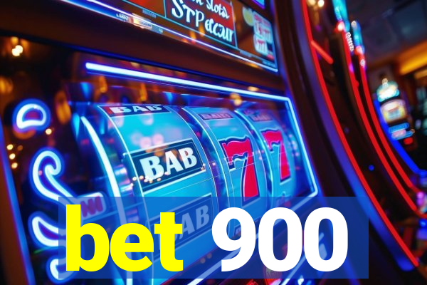 bet 900