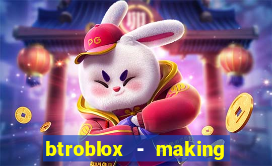 btroblox - making roblox better