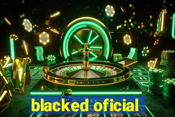 blacked oficial