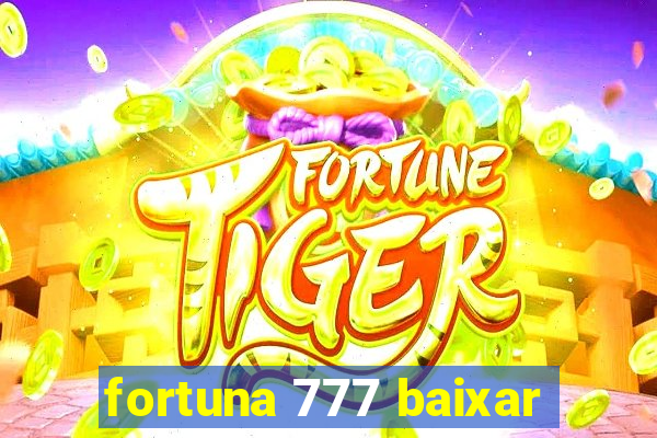 fortuna 777 baixar