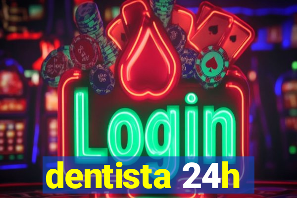 dentista 24h