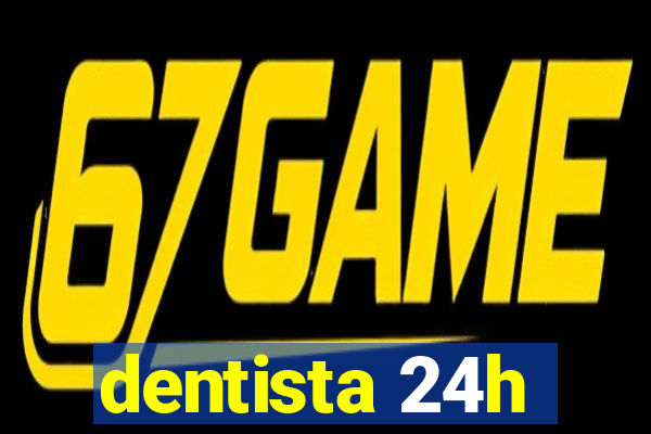 dentista 24h