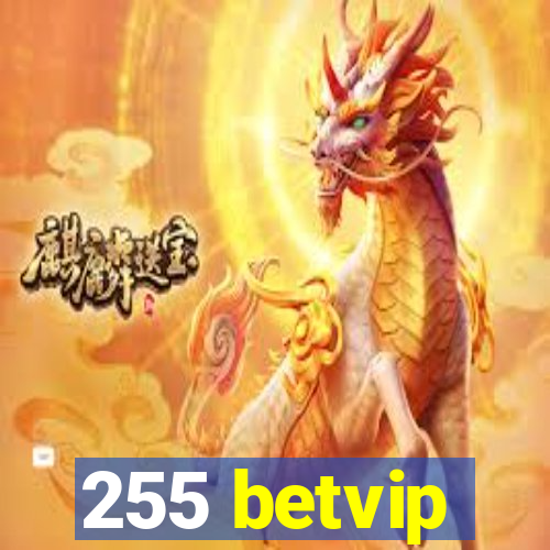 255 betvip