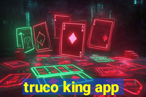 truco king app