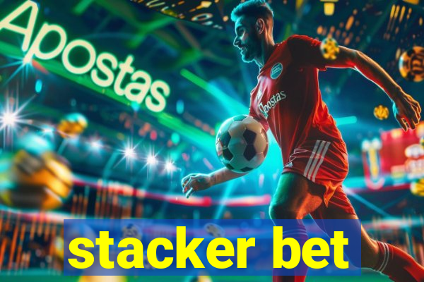 stacker bet