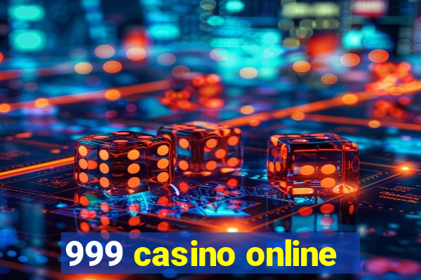 999 casino online