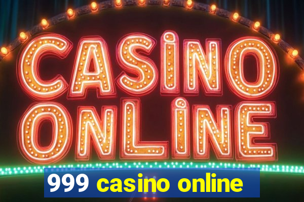 999 casino online