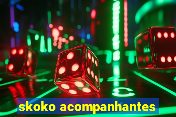 skoko acompanhantes