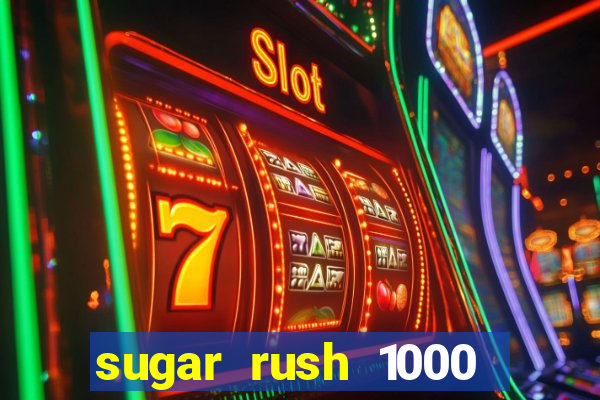 sugar rush 1000 demo slot