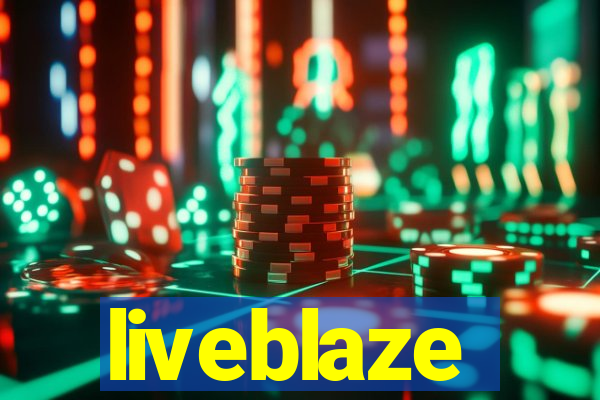 liveblaze