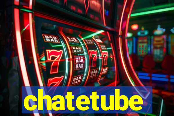 chatetube