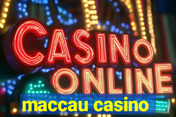 maccau casino