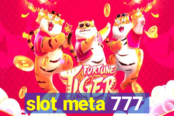 slot meta 777