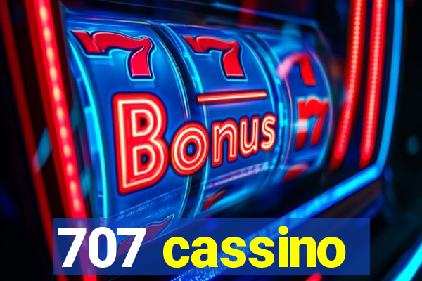 707 cassino