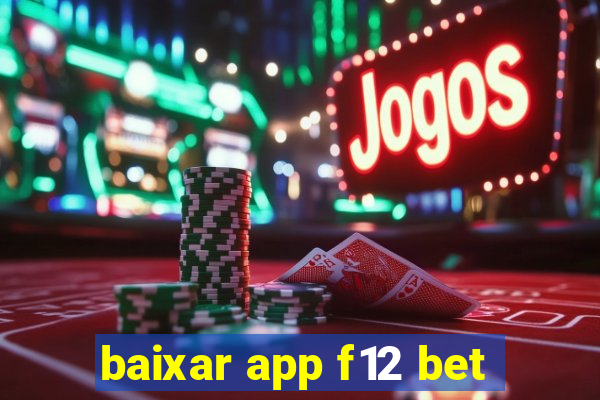 baixar app f12 bet