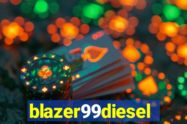 blazer99diesel