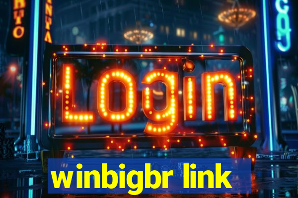 winbigbr link