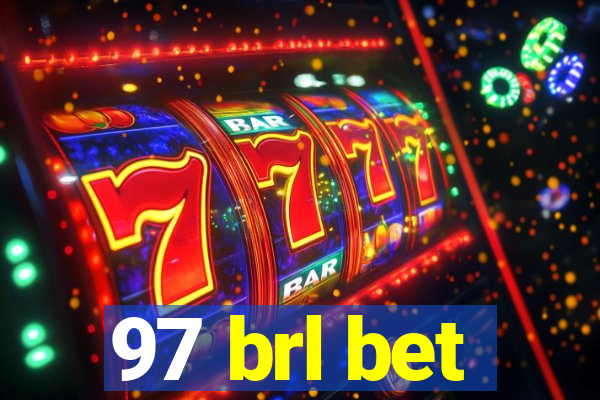 97 brl bet