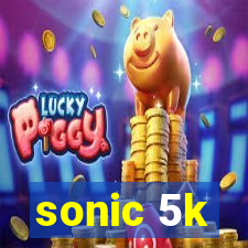 sonic 5k